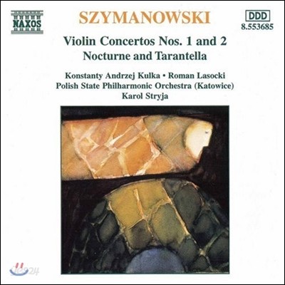 Karol Stryja 시마노프스키: 바이올린 협주곡 1번, 2번, 녹턴과 타란텔라 (Szymanowski: Violin Concertos, Nocturne &amp; Tarantella)