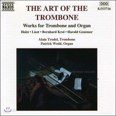 Alain Trudel 트럼본의 예술 - 트럼본과 오르간을 위한 작품 (The Art of the Trombone - Holst / Liszt: Works for Trombone &amp; Organ)