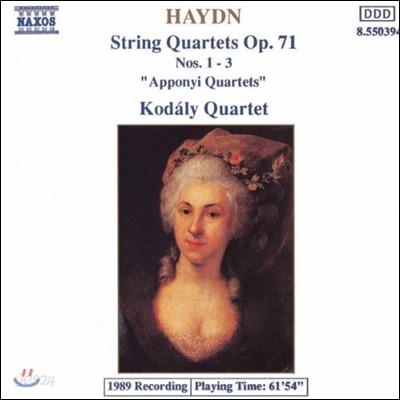 Kodaly Quartet 하이든: 현악 사중주 (Haydn: String Quartets Op.71 Nos.1-3 &#39;Apponyi&#39;)