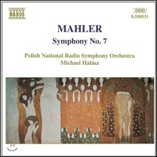 Michael Halasz 말러: 교향곡 7번 (Mahler: Symphony No.7)