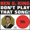 Ben E. King (벤 E. 킹) - Don’t Play That Song! [LP]