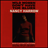Nancy Harrow - Wild Women Don't Have the Blues (180g Super Vinyl) (LP)
