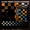 Clark Terry - Color Changes (Candid) (180g Super Vinyl) (LP)