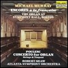 Michael Murray  / Robert Shaw 플랑크: 오르간 협주곡 - 프랑스의 오르간 앙코르 (Encore a la francaise)