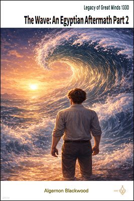 The Wave: An Egyptian Aftermath Part 2