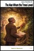 The Man Whom the Trees Loved