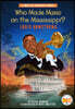 Who Made Music on the Mississippi? Louis Armstrong: A Who HQ Graphic Novel