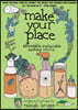 Make Your Place: Affordable, Sustainable Nesting Skills
