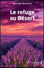 Le refuge au Désert: Roman