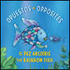 El Pez Arcoíris: Opuestos / The Rainbow Fish: Opposites: (Bilingual Edition)