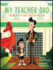 My Teacher Dad - Wednesday Edition: Dinosaur Museum
