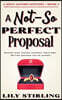 A Not So Perfect Proposal