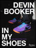 Devin Booker: In My Shoes: Hardwood to Concrete
