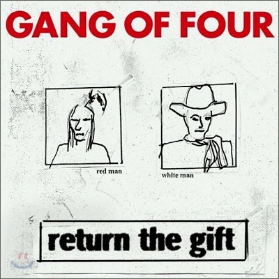 Gang Of Four - Return The Gift