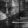 Fabrizio Chiovetta 브람스: 피아노 소품 Op.116 ~119 (Brahms: Klavierstucke (Op. 116-119)