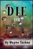 Die or Read This Book ...or you could just eat chicken wings