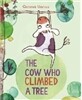 Cow Who Climbed a Tree
