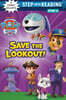 Step Into Reading 2 : Save the Lookout! (Paw Patrol)