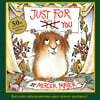 Just for You (Little Critter): 50th Anniversary Edition