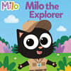 Milo the Explorer
