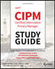IAPP CIPM Certified Information Privacy Manager Study Guide