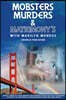 Mobsters Murders & Matrimony's