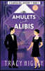 Amulets and Alibis