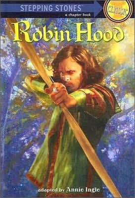 Stepping Stones (Classics) : Robin Hood