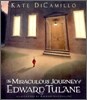 The Miraculous Journey of Edward Tulane: (A Heartwarming Tale of a China Rabbit's Quest for Love & Belonging - A Middle-Grade Chapter Book for Kids Ag