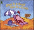 One Is a Snail, Ten Is a Crab: A Counting by Feet Book