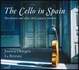 Josetxu Obregon / La Ritirata 스페인의 첼로 - 보케리니와 여러 작곡가들의 첼로 작품들 (The Cello in Spain - Boccherini and other 18th-century virtuosi)