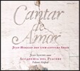 Accademia del Piacere 사랑 노래 - 후안 이달고와 17세기 스페인 음악 (Cantar de Amor - Juan Hidalgo and 17-century Spain)