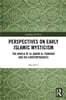 Perspectives on Early Islamic Mysticism