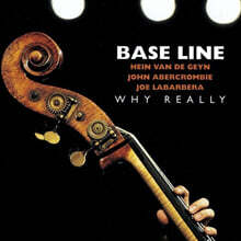 Base Line (베이스라인) - Why Really