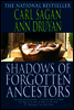 Shadows of Forgotten Ancestors