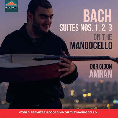Dor Gidon Amran 바흐: 첼로 모음곡 1-3번 (만도첼로 편곡) (Bach: Suites Nos. 1, 2, 3 On The Mandocello)