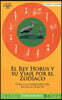 King Horus and his Journey around the Zodiac / El Rey Horus y su Viaje por el Zodiaco