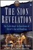 The Sion Revelation: The Truth about the Guardians of Christ's Sacred Bloodline