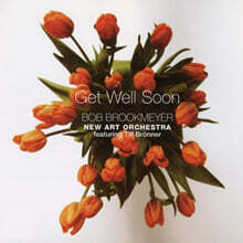Bob Brookmeyer &amp; Till Bronner (밥 브룩메이어 &amp; 틸 브뢰너) - Get Well Soon