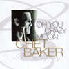 Chet Baker (쳇 베이커) - Oh You Crazy Moon