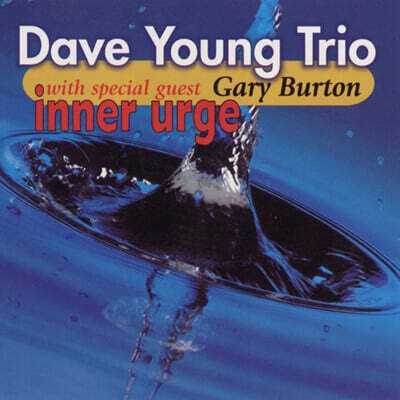 Dave Young Trio & Gary Burton (데이브 영 & 게리 버튼) - Inner Urge