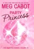 The Princess Diaries 7 : Party Princess
