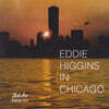 Eddie Higgins Trio (에디 히긴스 트리오) - In Chicago