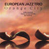 European Jazz Trio (유러피안 재즈 트리오) - Orange City
