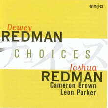 Dewey Redman &amp; Joshua Redman (듀이 레드맨 &amp; 조슈아 레드맨) - Choices