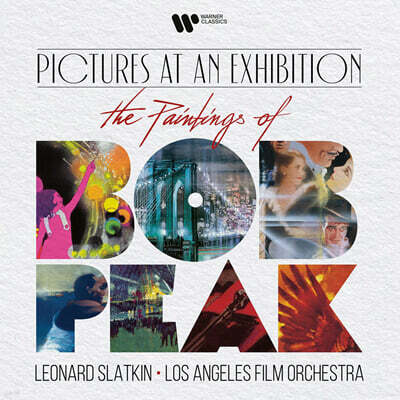 Leonard Slatkin (레너드 슬래트킨) - 밥 피크 전람회의 그림 (Pictures at an Exhibition: The Paintings of Bob Peak)