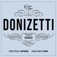 Carlo Rizzi / Rosa Feola 도니체티: 가곡 7집 (Donizetti: Songs Vol.7)