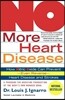 No More Heart Disease: How Nitric Oxide Can Prevent--Even Reverse--Heart Disease and Strokes