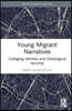 Young Migrant Narratives