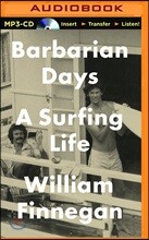 Barbarian Days: A Surfing Life